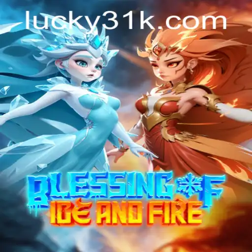 Discover the Thrilling Realm of 'Blessing of Ice and Fire'