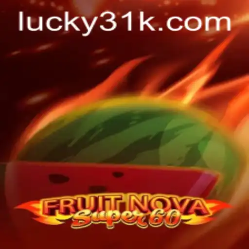 Exploring the Game 'FruitNovaSuper60' and Its 15K Experience